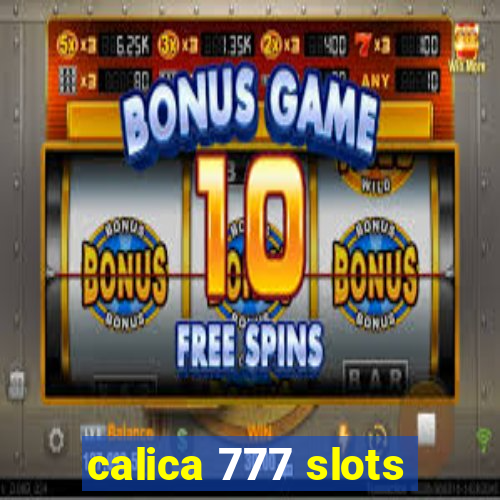 calica 777 slots